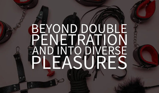 Dive into the world of BDSM toys beyond double penetration, exploring a wide range of options that cater to diverse preferences and kinks, enhancing intimate experiences and embracing adventurous pleasures.
