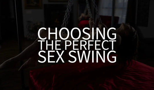 Choosing the Perfect Sex Swing