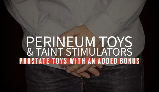 Perineum Sex Toys Taint Stimulators