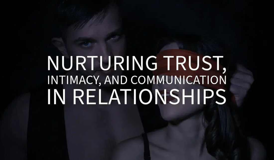 Nurturing-Trust-Intimacy-and-Communication-in-BDSM-Relationships Bound By Desire