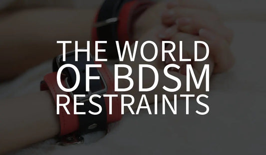 BDSM Restraints: From Handcuffs to Shibari 