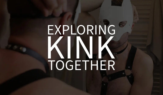 Exploring Kink Together: A Guide to Introducing Kink to Your Partner 