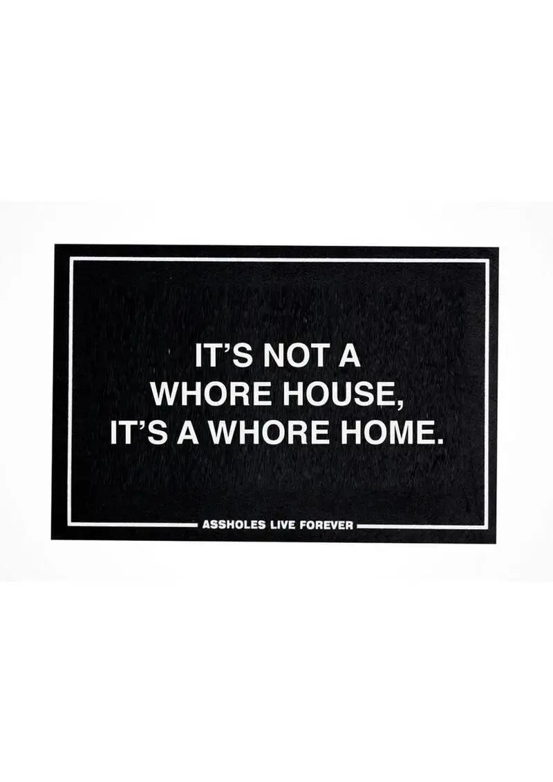 Assholes Live Forever Whore Home Doormat  Home Decor